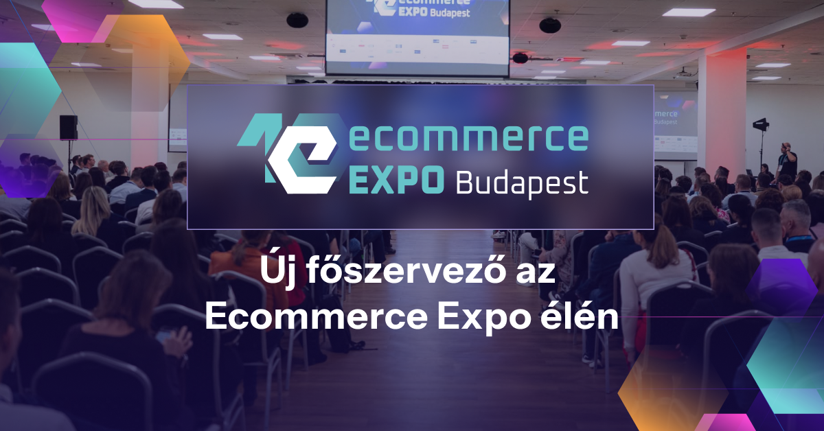 új főszervező ecommerce expo